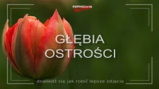 🚩 Głębia ostrości - wszystko co musisz wiedzieć - Fotografia jest Fajna - dla początkujących