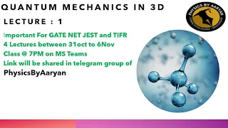 TIFR and JEST Lecture Series |Part-II Lecture-5| Basics of QM in 3D