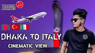 Dhaka To Venice | Plane journey | Istanbul Internationale Airport | Fly With TurkishAirlines।Tamim |