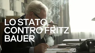 Lo Stato contro Fritz Bauer (trailer) la  lotta per la giustizia in Germania durante il dopoguerra