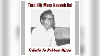 Tera Hijr Mera Naseeb Hai - Finest Audio - Razia Sultan (1982) - Kabban Mirza - Khayyam - Nida Fazli