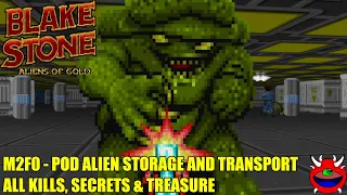 Blake Stone: Aliens of Gold - M2F0 Pod Alien Storage and Transport - All Kills & Secrets