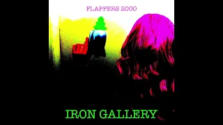 Iron Gallery - Flappers 2000 (Full Album)