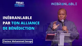 J2 - MIC20 – Inébranlable de par ton alliance de bénédiction - Ps Mohammed Sanogo