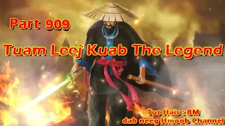 Tuam Leej Kuab The Hmong Shaman Warrior (Part 909) 25/11/2023