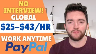 6 NO INTERVIEW $25-$43/HOUR Worldwide Work From Home Jobs That Pay via PayPal