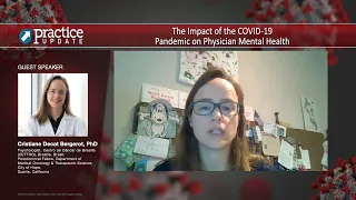 The Impact of the COVID-19 Pandemic on Physician Mental Health