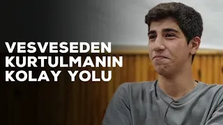 Vesveseden Kurtulmanın Kolay Yolu | Yusuf Gürbüz