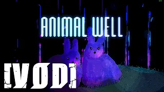 ANIMAL WELL (part 1) [VOD]