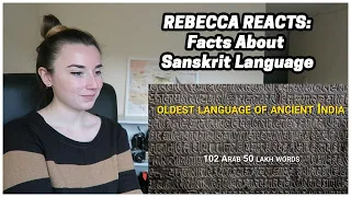 Rebecca Reacts: The Language of the Gods - Facts About Sanskrit Language