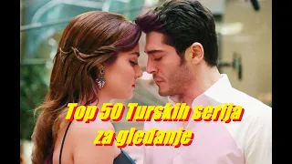 50 Najboljih Turskih serija - The best 50 Turkish series