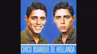 Chico Buarque - Chico Buarque de Hollanda 1966 - Álbum Completo (Full Album)