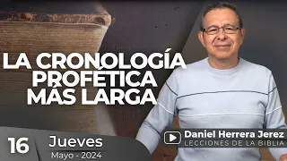 DANIEL HERRERA | LECCIÓN ESCUELA SABÁTICA | MAYO 16-2024