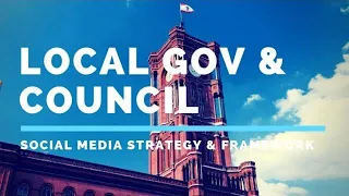 LECTURE 1: STRATEGY: Step by Step Social Media Strategy Framework for Government #Councils #localgov