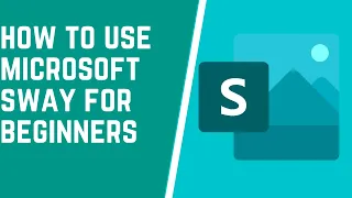 How to use Microsoft Sway  For Beginners