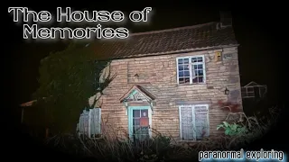 The House of Memories [paranormal exploring] Haunted??...or not.