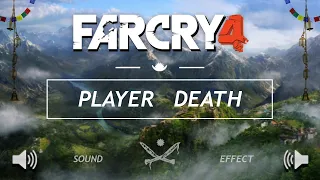 Far Cry 4 Player Death Sound Effect