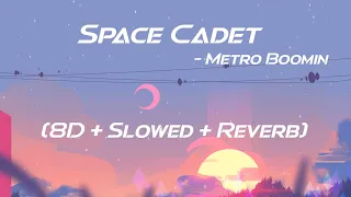 Space Cadet - Metro Boomin ( Slowed + 8D + Reverb )