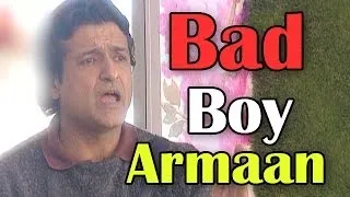 Bigg Boss - 20th December 2013 : Armaan Kohli CONFESSES that he is happy with his 'Bad Boy' image