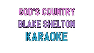 God's Country (KARAOKE) - Blake Shelton | for lyrics / cover