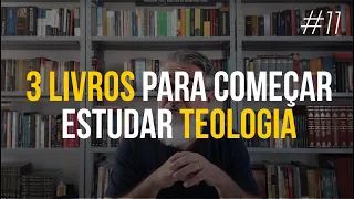 3 livros para começar estudar teologia - #11