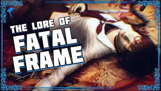 Here! Take This Old Camera. 📸 The Lore of FATAL FRAME!