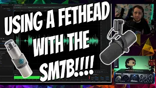 Using A Fethead With The Shure SM7b - A £50 Gain Saving Bargain!!!!