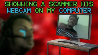 SHOWING A SCAMMER HIS WEBCAM ON MY COMPUTER [RATTED]