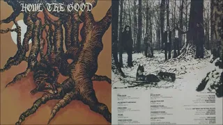 Howl The Good - Howl The Good [Full Album] (1972)