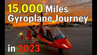 15000 miles Journey in Gyroplane in 2023