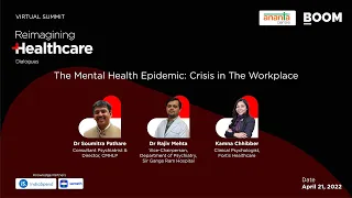 Reimagining Healthcare Dialogue |  Panel on The Mental Health Epidemic: Crisis In The Workplace