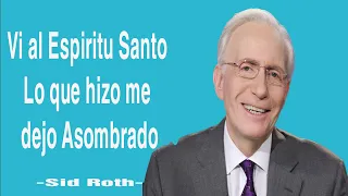 Vi al Espiritu Santo Lo que hizo me dejo Asombrado-Sid Roth2023