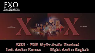 EXID - FIRE (Split-Audio Ver.) [Korean/English]