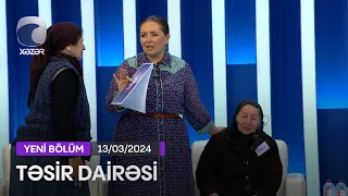 Təsir Dairəsi - 13.03.2024