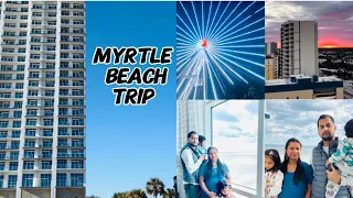 Our Myrtle Beach, SC trip to celebrate New year 2024| SUPER LATE POST