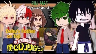 ✨Mha (Class 1a) React to Toji Fushiguro As Deku's Father BNHA Reacts✨| Full Part | MHA REACT TO TOJI