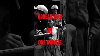 Korean War in One Minute ||#Shorts #shorts