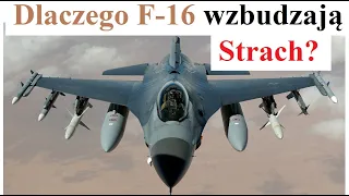 Dlaczego samolot F-16 wzbudza Strach