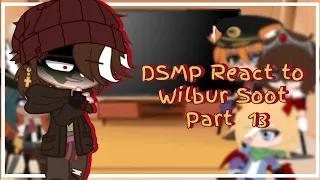 ♡ DSMP React to Wlibur Soot 🧨 ♡ Part 13 ♡ GCRV ♡