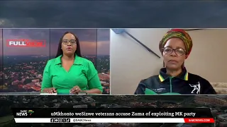 uMkhonto weSizwe veterans accuse former Pres. Zuma of exploiting MK party: Nonkonzo Molai