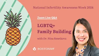 LGBTQ+ Family Building Options & Fertility Live Q&A