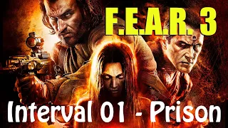 F.E.A.R. 3 Interval 01 - Prison  Walkthrough - Part 1 Gameplay