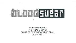 Andrew Weatherall - BloodSugar 7 (The Final Chapter)