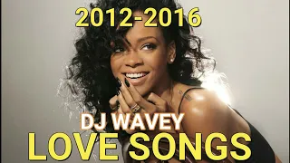DJ WAVEY 2012-2016 R & B LOVE SONGS RIHANNA BEYONCE NICKI MINAJ DRAKE CHRIS BROWN USHER ARIANA GRAND