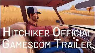 Hitchhiker - Official Gamescom 2019 Trailer