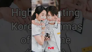 Top 10 Highest Rating Kdramas of All Time (Part - 2) #trending #koreandrama #dramalist