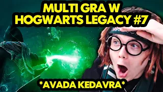 MULTI gra w HOGWARTS LEGACY #7 *MAMY AVADA KEDAVRA!*