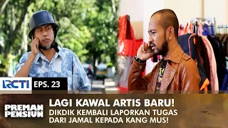 GET A NEW ASSIGNMENT! Kang Mus wants to thwart Jamal's plan | PREMAN PENSIUN 1 | EPS 23 (1/2)