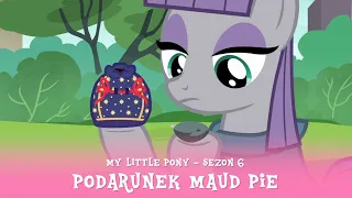 My Little Pony - Sezon 6 Odcinek 03 - Podarunek Maud Pie