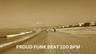 Proud Funk Beat 100 BPM